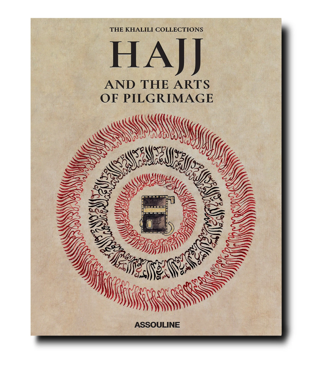 Hajj and the Arts of Pilgrimage by Qaisra M. Khan
