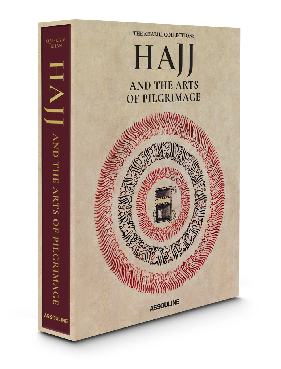 Hajj and the Arts of Pilgrimage by Qaisra M. Khan
