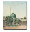Al'Madinah: The City of the Prophet